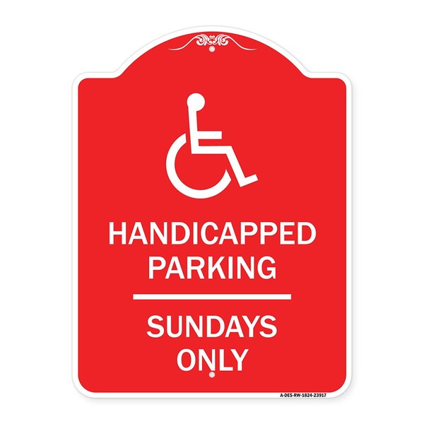 Signmission Handicapped Parking-Sundays W/ Graphic, Red & White Aluminum Sign, 18" x 24", RW-1824-23917 A-DES-RW-1824-23917 - main